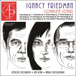 Ignacy Friedman: Complete Songs - Ignaz Friedman