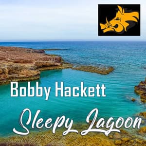 Sleepy Lagoon - Bobby Hackett