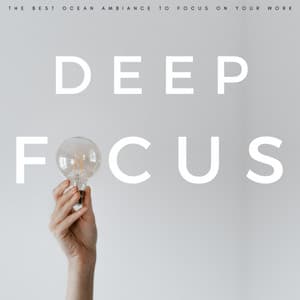 Deep Focus: The Best Ocean Ambiance To Focus On Your Work - Exam Study Classical Music