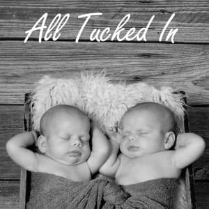 All Tucked In - Smart Baby Lullaby