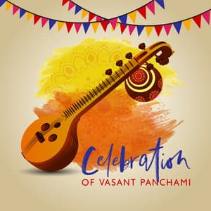 Celebration of Vasant Panchami: Hindu Meditation Music to Worship Goddess Saraswati - India Tribe Music Collection