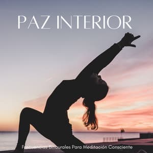 Paz Interior: Frecuencias Binaurales Para Meditación Consciente - Reiki
