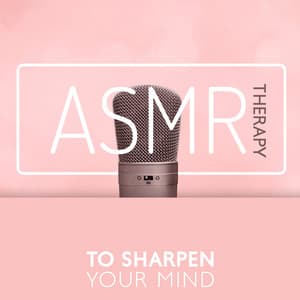 ASMR Therapy to Sharpen Your Mind: Sounds of Food, Nature, Animals - ASMR Zone