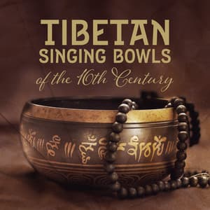 Tibetan Singing Bowls of the 16th Century: Ancient Practice of Sound Therapy, Sound Bath with Resonant Sounds, Alternative Treatment for Various Ailments - Om - Tibetan Relaxation