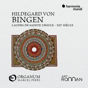 Hildegard von Bingen: Laudes de sainte Ursule - Hildegard von Bingen