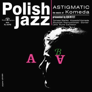 Astigmatic - Krzysztof Komeda