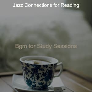 Bgm for Study Sessions - Jazz Connections for Reading