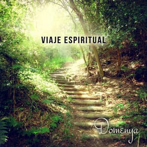 Viaje Espiritual - La Música para la Relajación y la Meditación, Suave Voz, Sonidos de la Naturaleza y Relajante Piano - Domenya