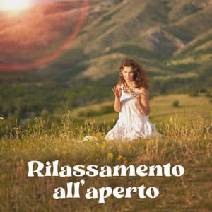 Rilassamento all'aperto: I suoni delicati di Madre Natura - Relax accademia di benessere