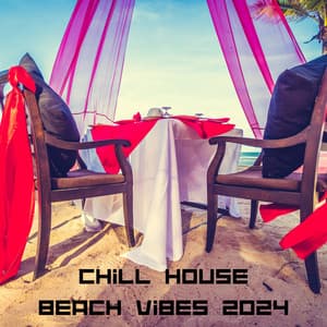 Chill House: Beach Vibes 2024 - Tropicoolio
