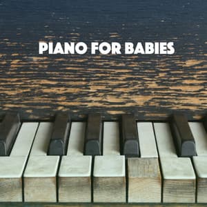 Piano For Babies - Baby Lullaby
