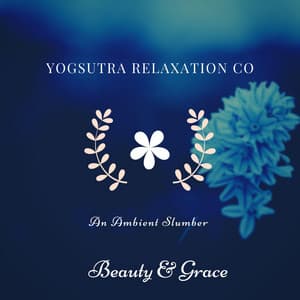 An Ambient Slumber - Yogsutra Relaxation Co