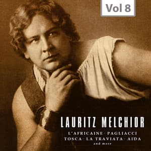 Lauritz Melchior, The King Size Hero, Vol. 8 - Lauritz Melchior