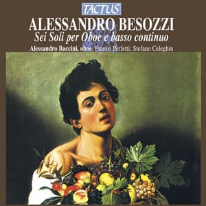Besozzi: 6 Soli per oboe e basso continuo - Alessandro Besozzi