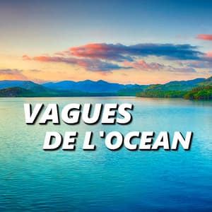 Vagues de L'Ocean - Vagues De L'Ocean