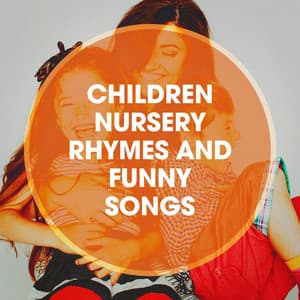 Children nursery rhymes and funny songs - Kids - Children