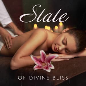 State of Divine Bliss - Relaxing Music for Bath Time
