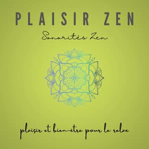 Plaisir zen: Sonorités zen qui donne du plaisir et bien-être pour le relax - Jardin japonais
