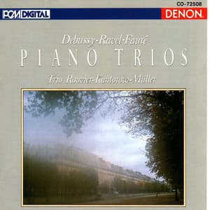 Debussy, Ravel & Faure: Piano Trios - Jacques Rouvier