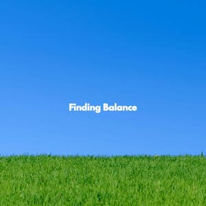 Finding Balance - Musique pour Cuisiner