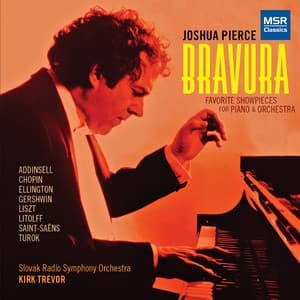 Bravura - Favorite Showpieces for Piano and Orchestra - Joshua Pierce