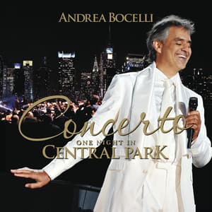 Concerto: One Night In Central Park - Andrea Bocelli