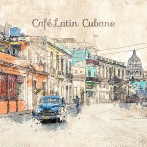Café Latin Cubano: Hot Summer Dancing Rhythms - Latino Dance Music Academy