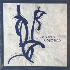 Soprano - Joe Mcphee