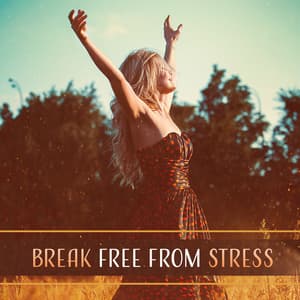 Break Free from Stress - Calming Sounds Sanctuary