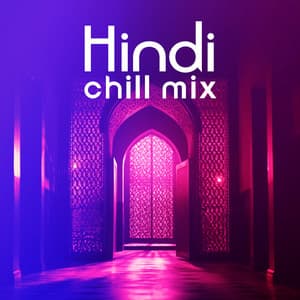 Hindi Chill Mix - Edm Oriental Rhythms 2023 - Edm 2023