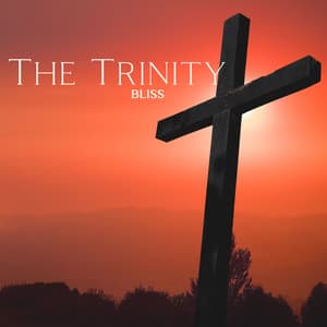 The Trinity Bliss – Sacred Choral Music For Christian Worship - Worships Of Christianity