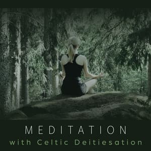 Meditation with Celtic Deities - Irish Celtic Spirit of Relaxation Academy