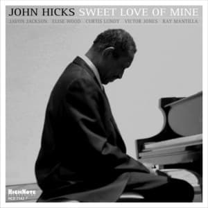 Sweet Love of Mine - John Hicks
