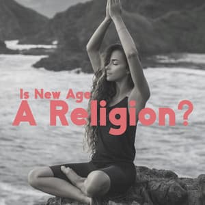Is New Age A Religion? - Enlightened State