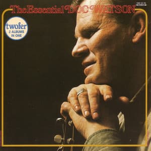 The Essential Doc Watson - Doc Watson