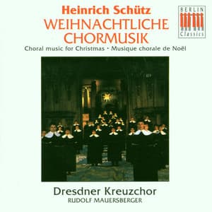 Schütz: Choral music for Christmas - Heinrich Schütz