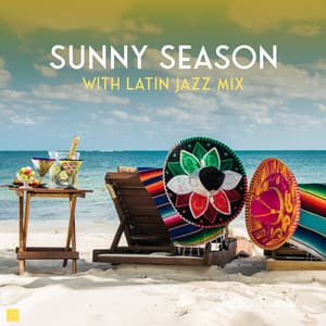Sunny Season with Latin Jazz Mix - Frank Misk