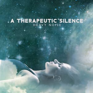 A Therapeutic Silence: Heavy Noise - Ambient Noise Meditation Zone