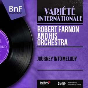 Journey Into Melody - Robert Farnon And His Orchestra