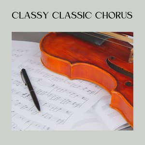 Classy Classic Chorus - Brain Power Amadeus