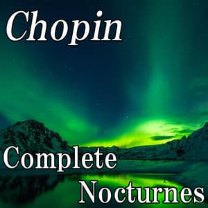 Chopin: Complete Noctrune - Pianozone