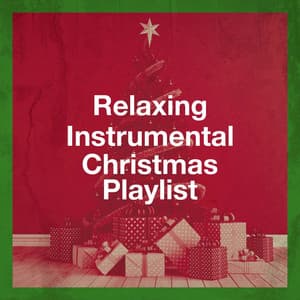 Relaxing Instrumental Christmas Playlist - Piano Love Songs: Classic Easy Listening Piano Instrumental Music