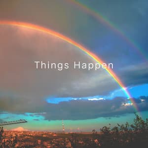 Things Happen: Meditatate to Manifest Your Desire, Attract Wealth & Prosperity Into Your Life - Mindfulness Meditation Universe