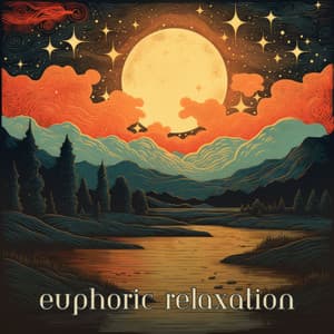 Euphoric Relaxation - Relaxing Spaces