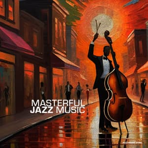 Masterful Jazz Music - Jazz Music Zone
