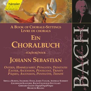 J.S. Bach: A Book of Chorale-Settings – Easter, Ascension, Pentecost & Trinity - Johann Sebastian Bach