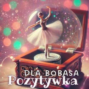 Pozytywka dla Bobasa: Magiczne Kołysanki dla Dzieci - Akademia Spokojnego Bobasa