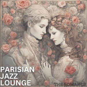 The Romance - Parisian Jazz Lounge