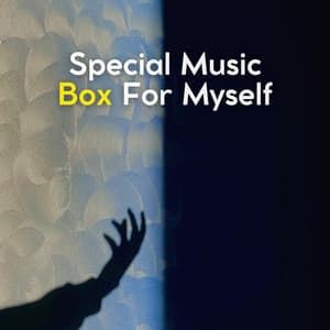 Special Music Box for Myself - BabySleepDreams