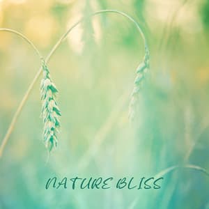Nature Bliss - Dopamine Vibrations